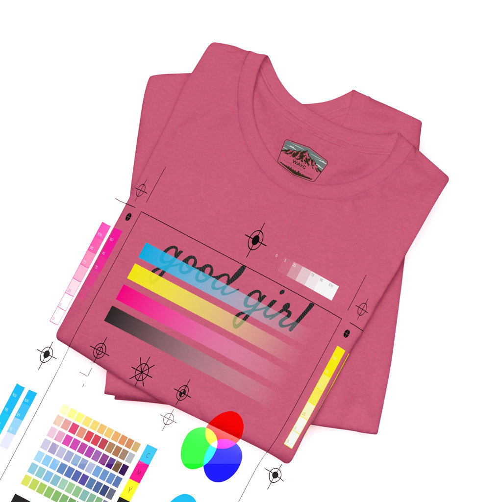 Good Girl - WAYG Shirt
