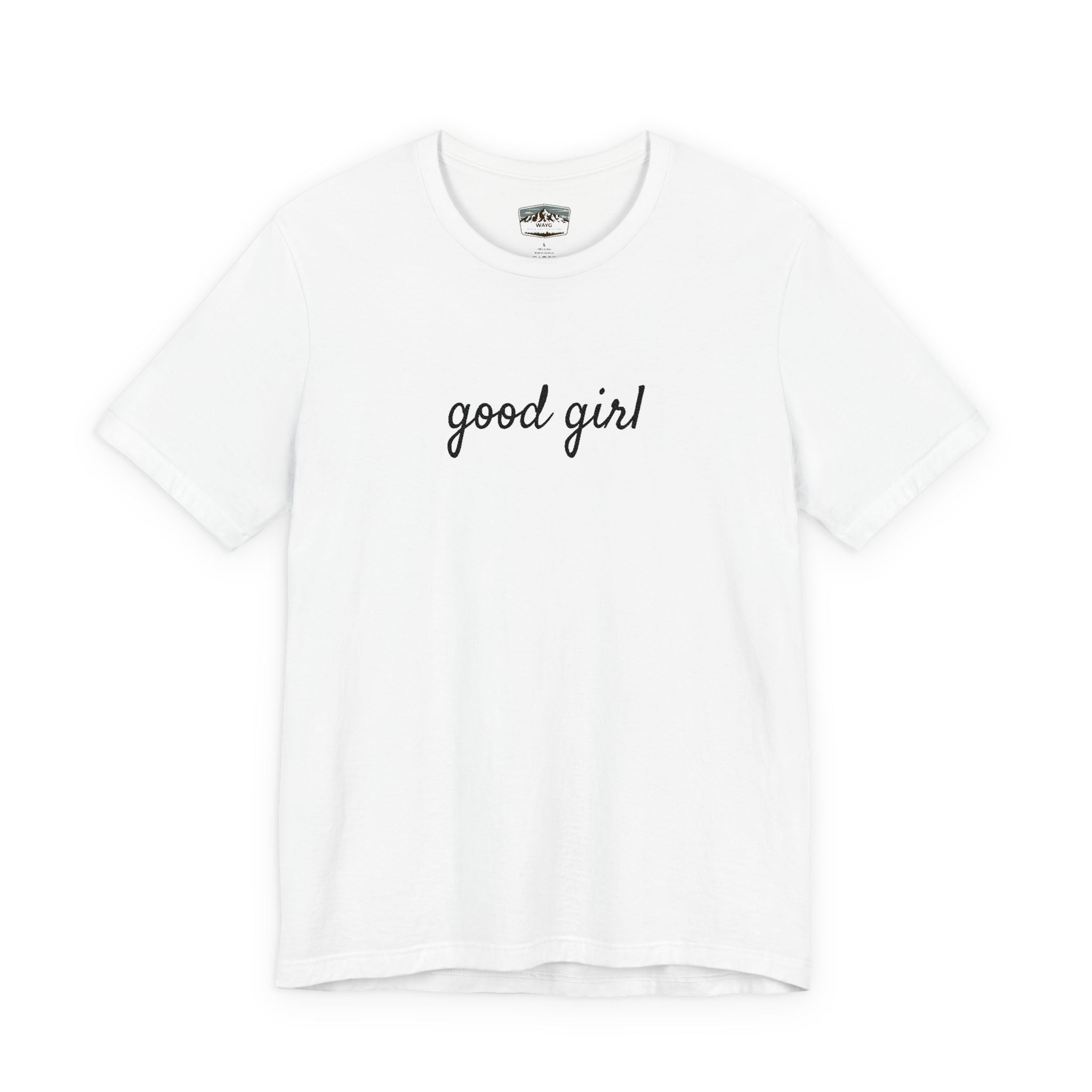 Good Girl - WAYG Shirt