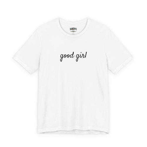 Good Girl - WAYG Shirt