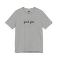 Good Girl - WAYG Shirt