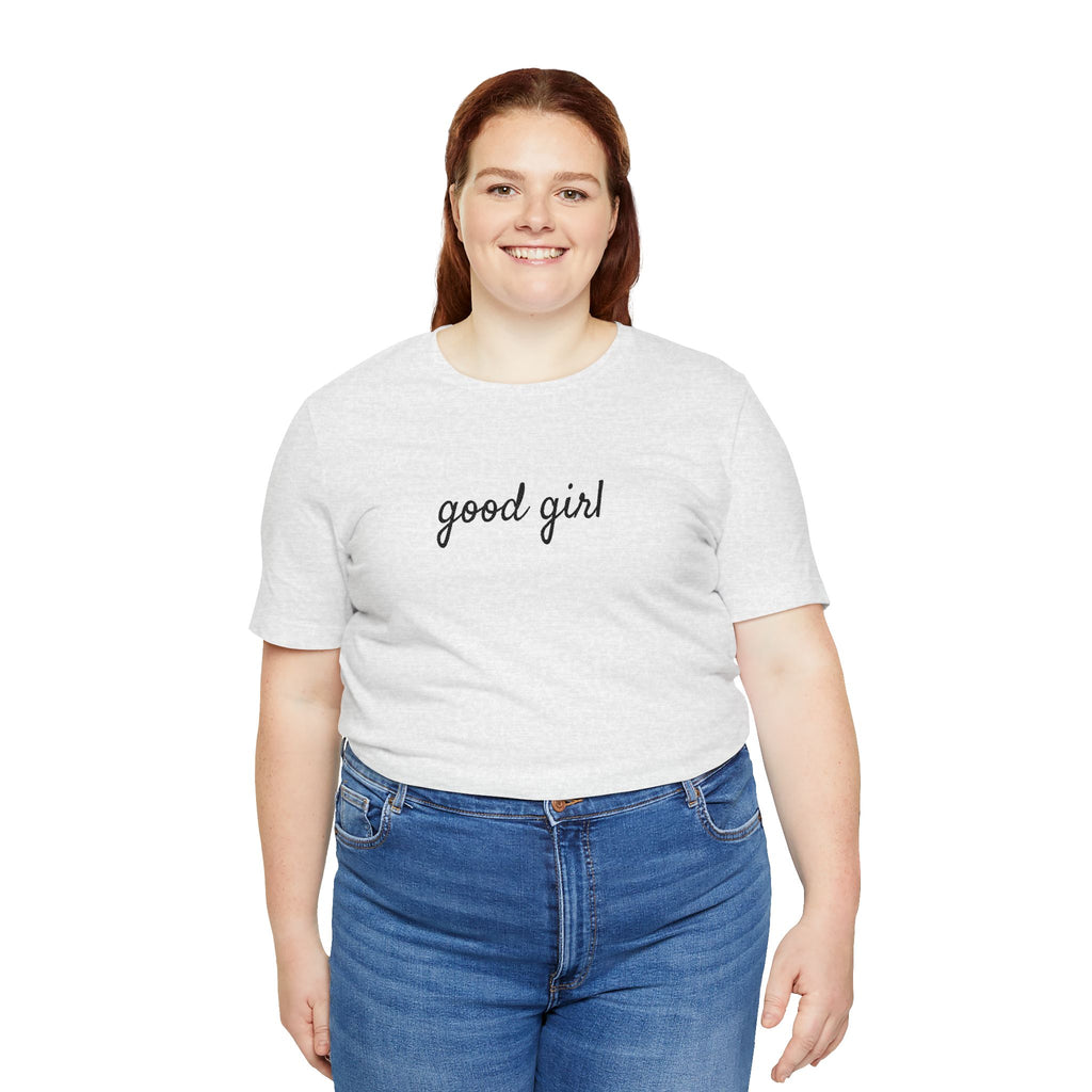 Good Girl - WAYG Shirt