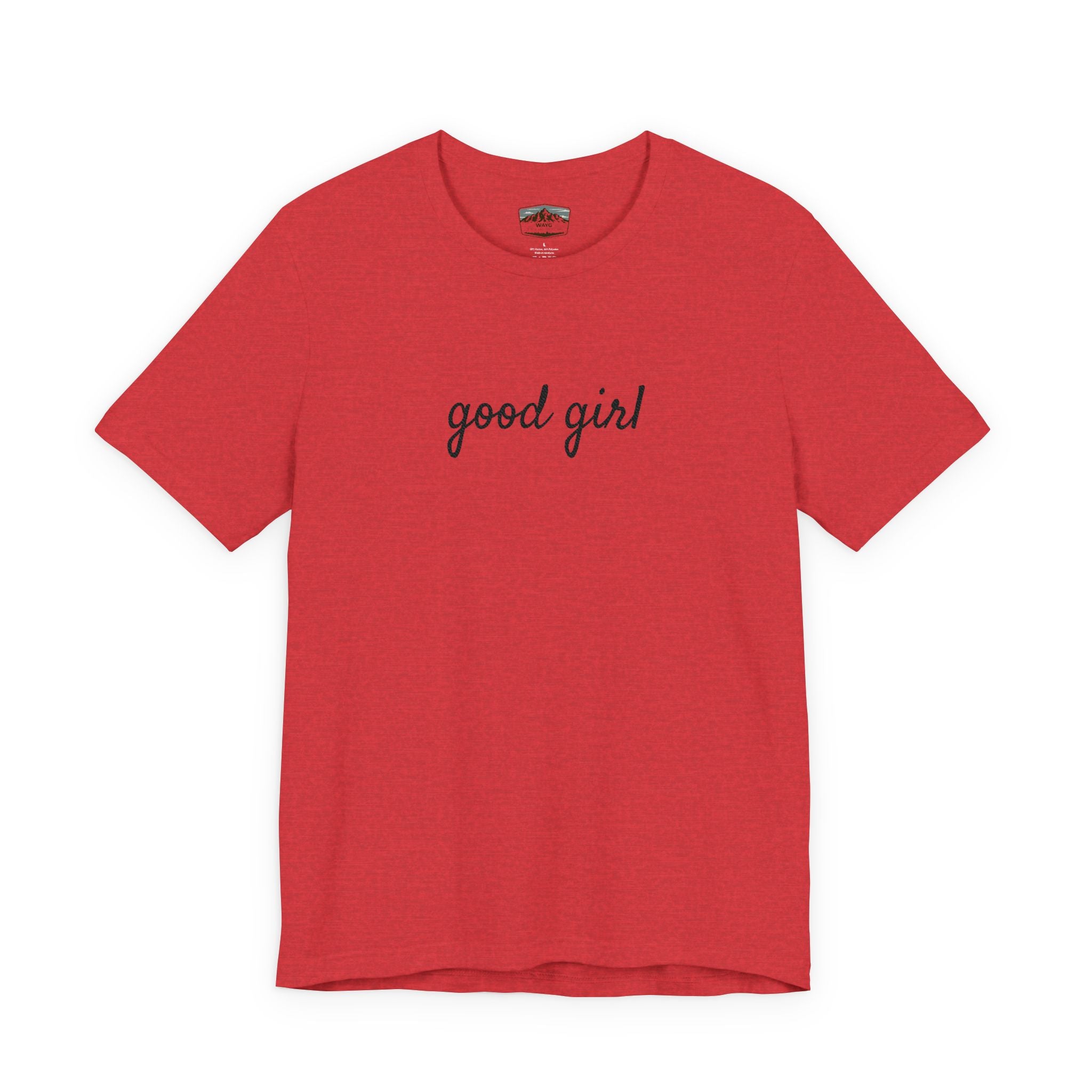 Good Girl - WAYG Shirt