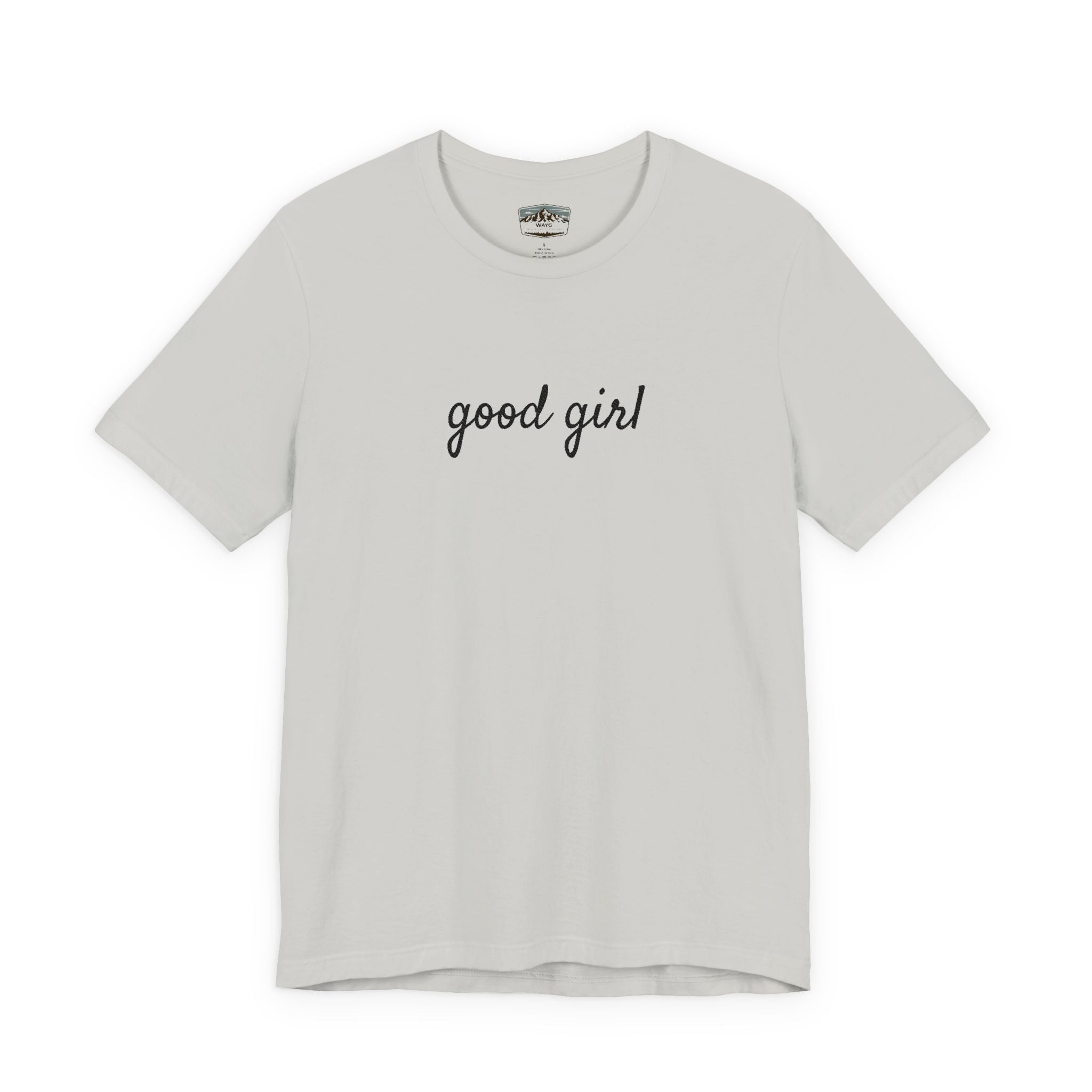 Good Girl - WAYG Shirt
