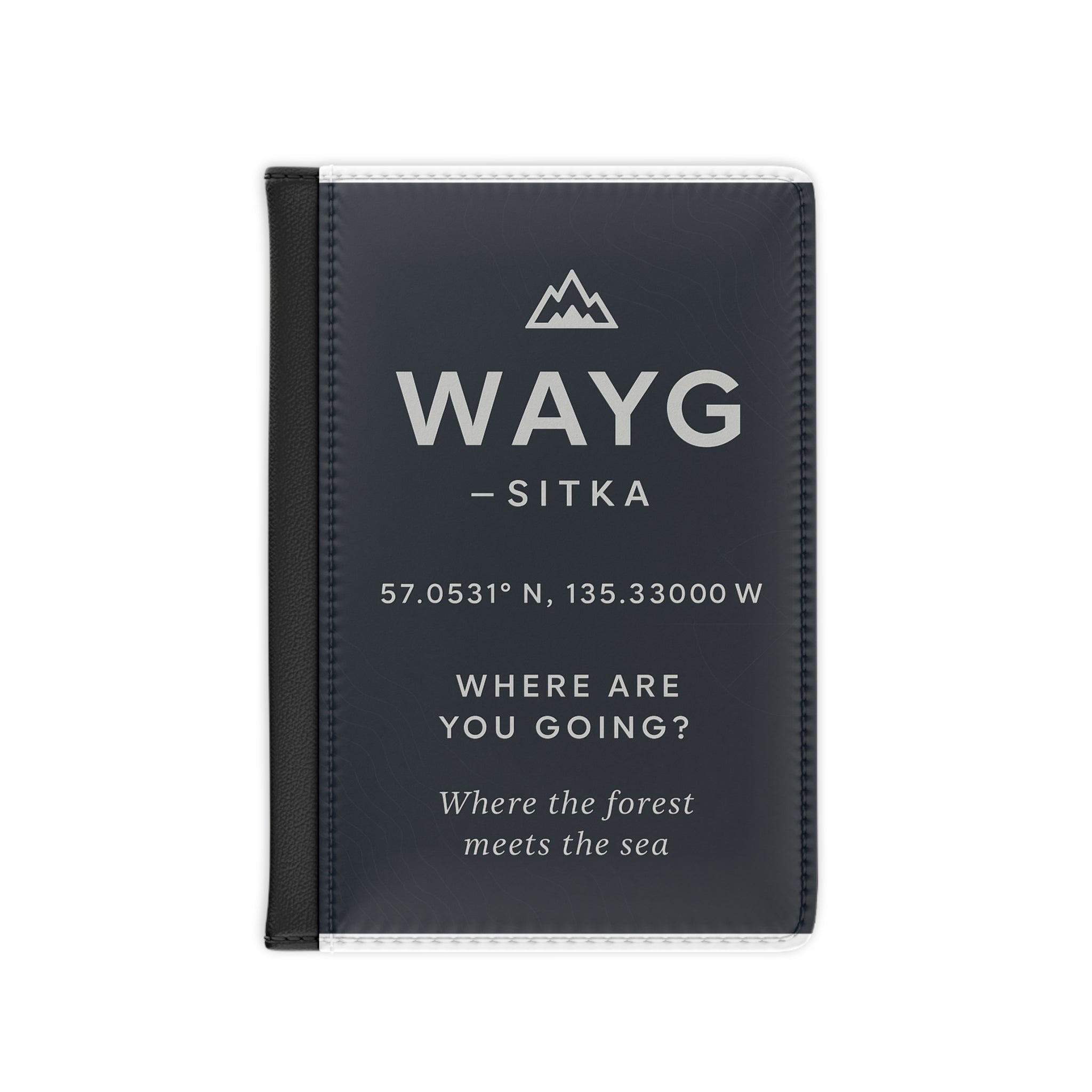 WAYG Collection- Sitka Alaska- Adventure Passport Cover - Black Leather Holder