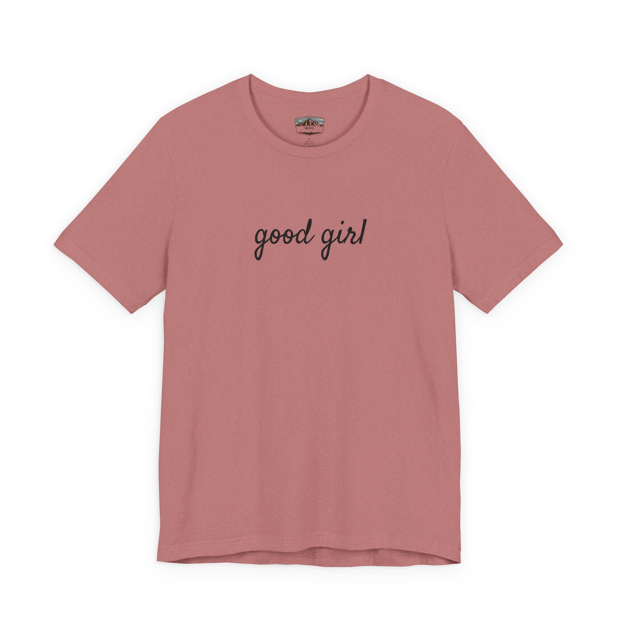 Good Girl - WAYG Shirt