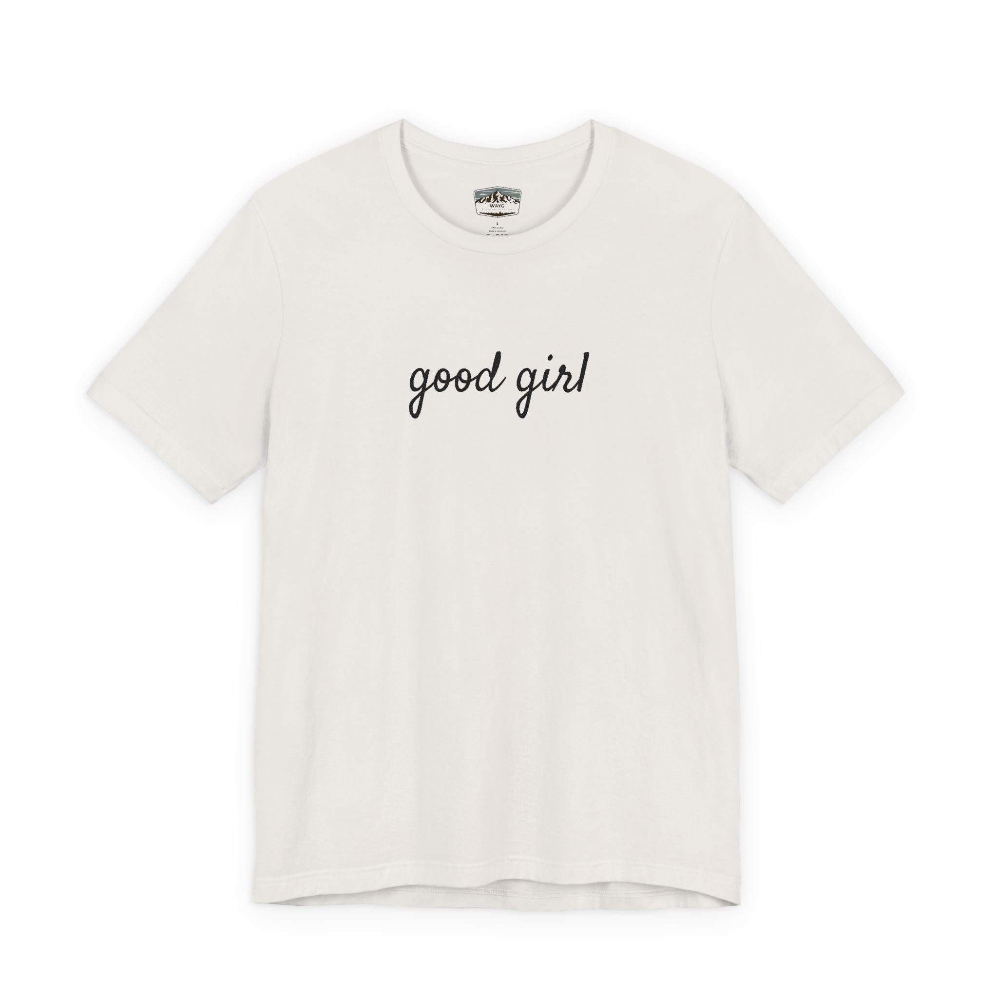 Good Girl - WAYG Shirt