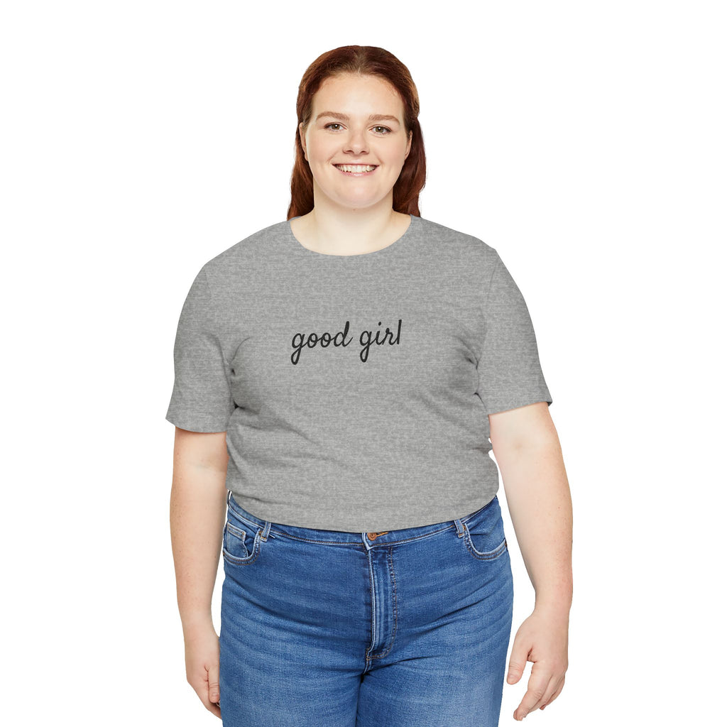 Good Girl - WAYG Shirt