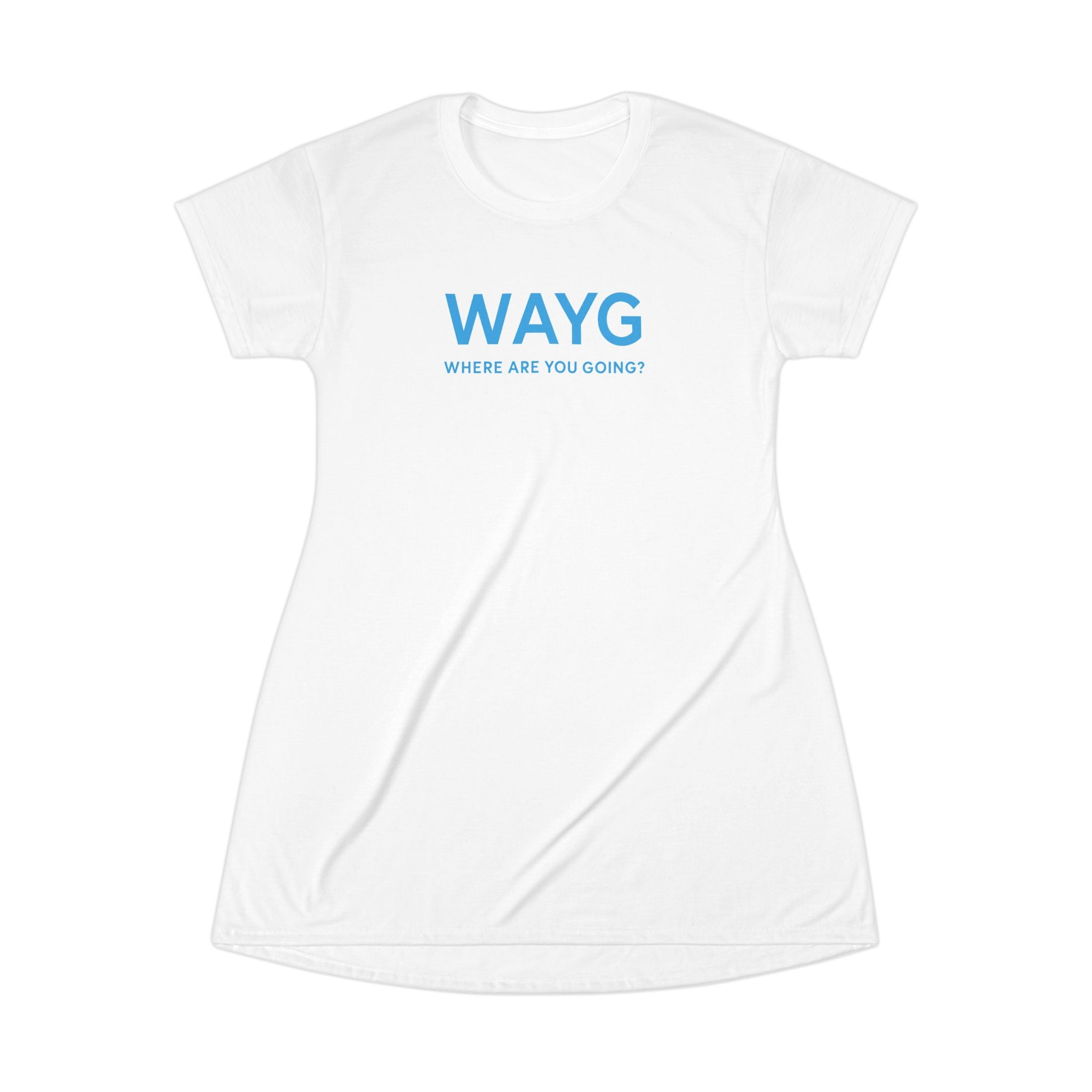 Casual Statement T-Shirt Dress - 'WAYG' Print, Summer Outfit, Gifts for Her, Trendy Lounge Wear, Everyday Fashion